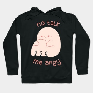 No Talk Me Angy Ghost Hoodie